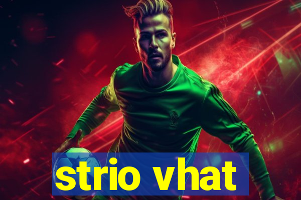 strio vhat